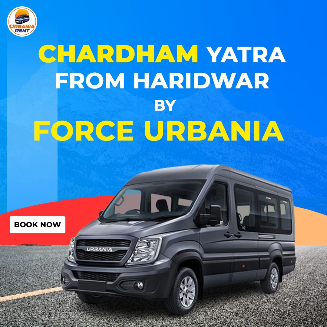 Chardham Yatra from Haridwar by Force Urbania