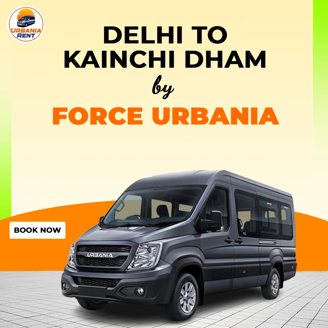 Delhi to Kainchi Dham by Urbania Van Delhi to Kainchi Dham by Urbania Van