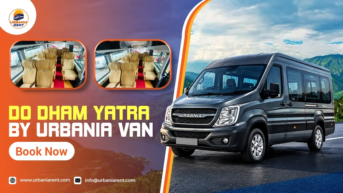 Do Dham Yatra by Urbania Van Do Dham Yatra by Urbania Van