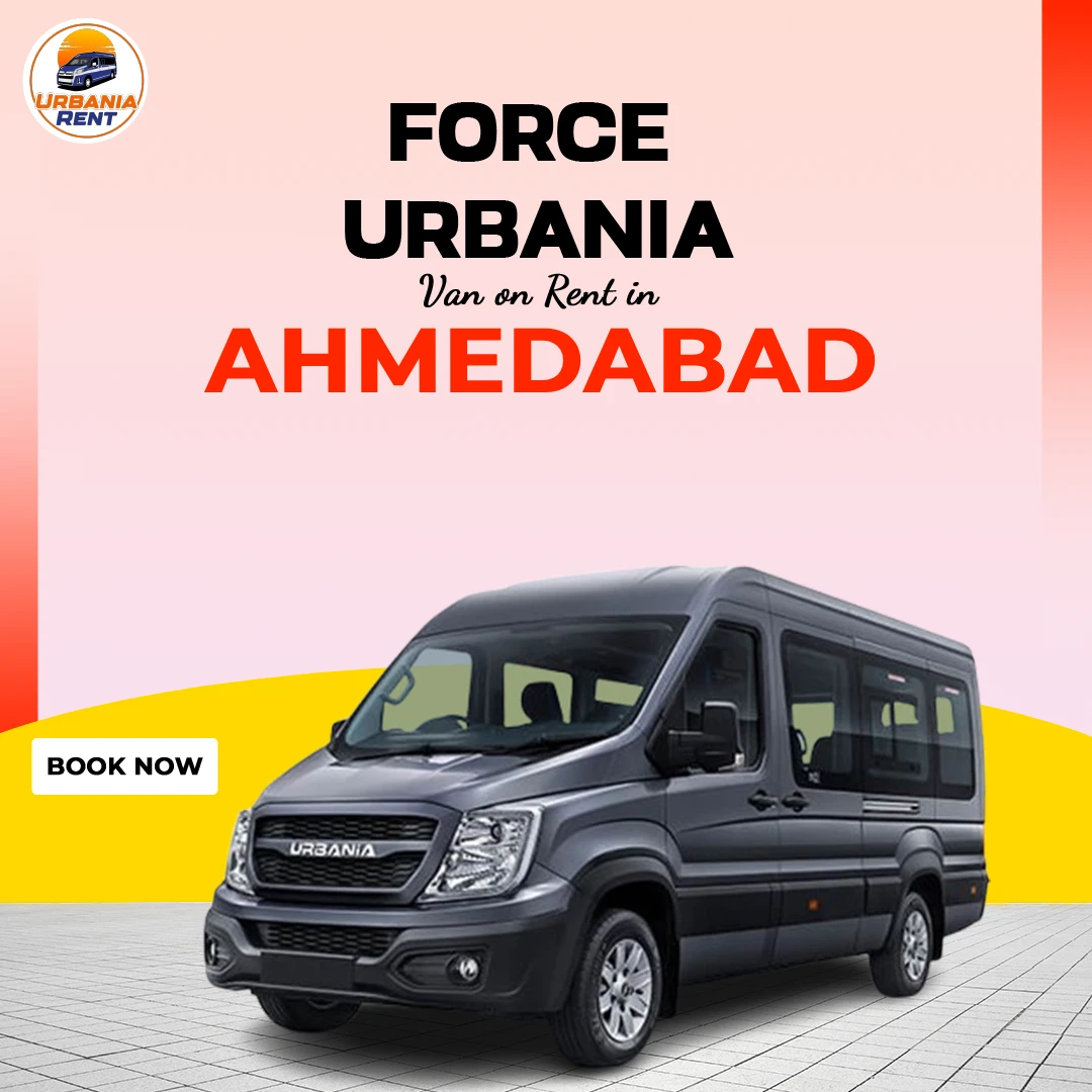 Force Urbania Van Hire on Rent in Ahmedabad Force Urbania Van Hire on Rent in Ahmedabad