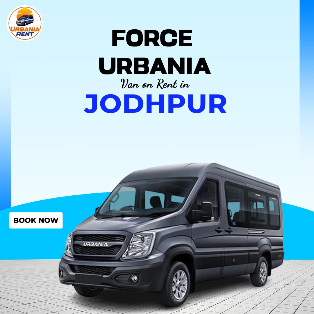 Force Urbania Van Hire on Rent in Jodhpur Force Urbania Van Hire on Rent in Jodhpur