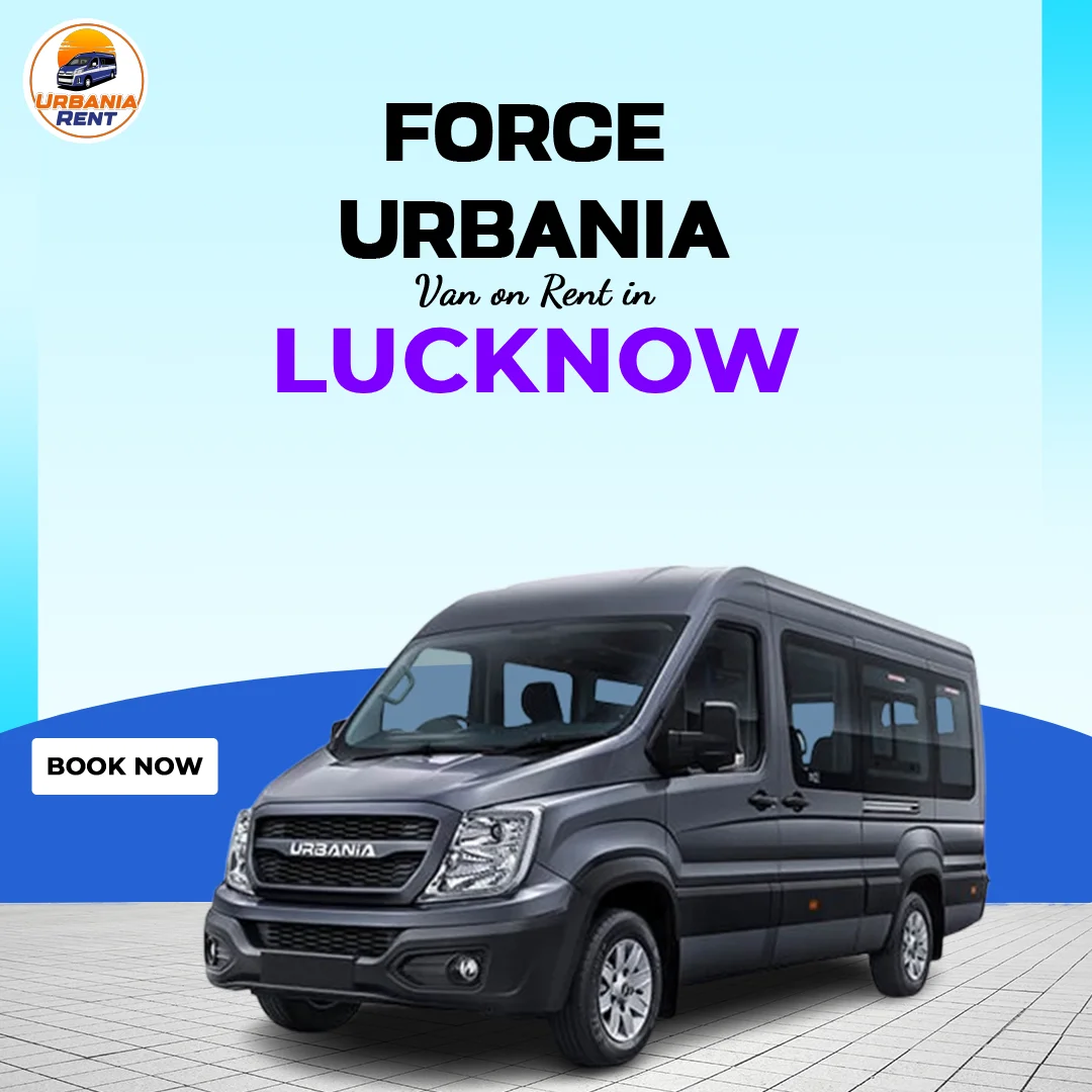 Force Urbania Van Hire on Rent in Lucknow