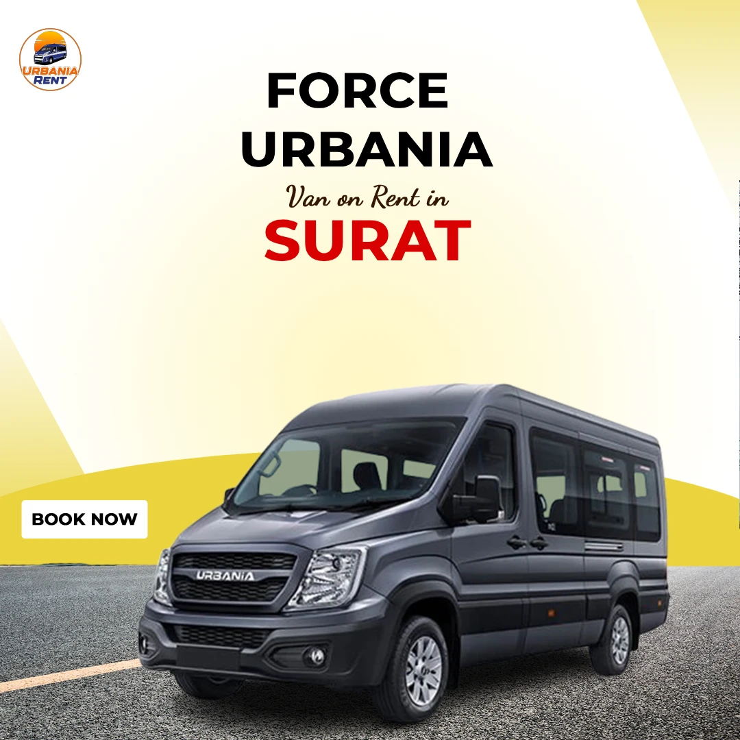 Force Urbania Van Hire on Rent in Surat Force Urbania Van Hire on Rent in Surat