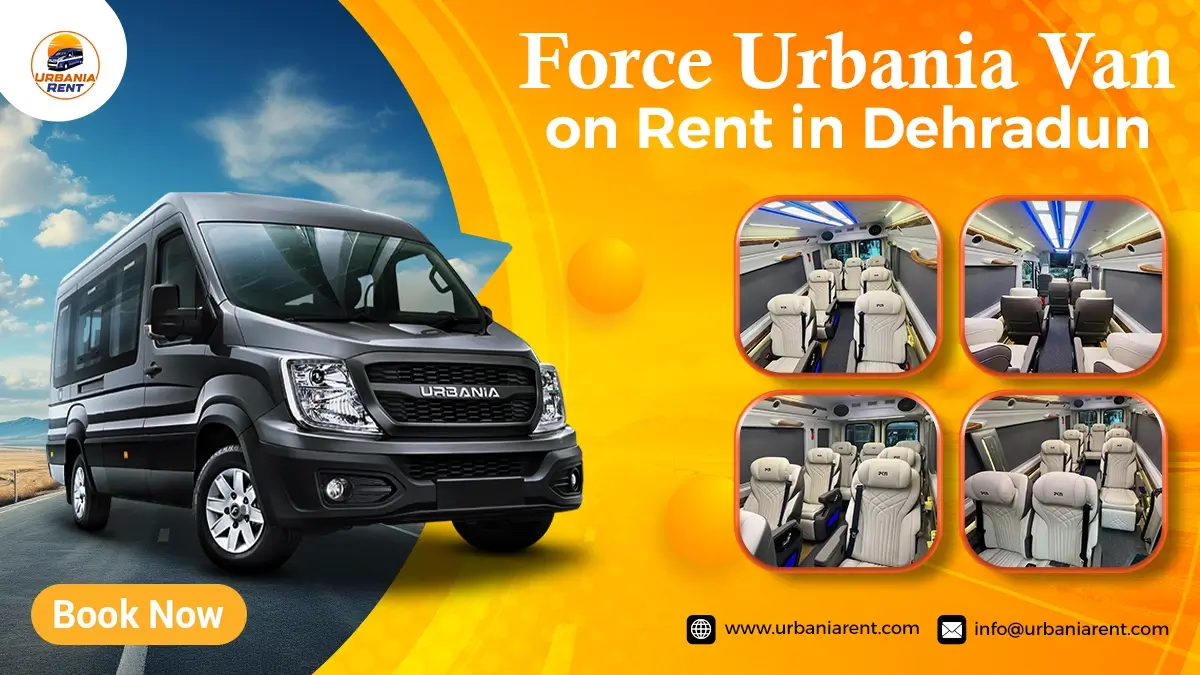 Force Urbania Van on Rent in Dehradun Force Urbania Van on Rent in Dehradun